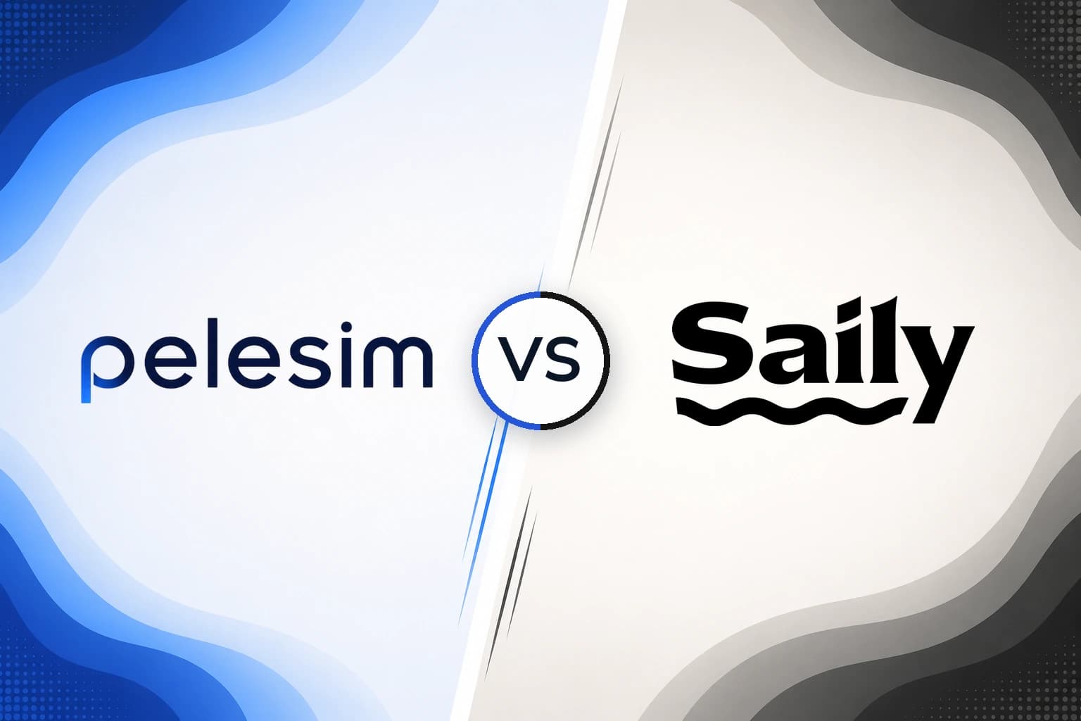 Pelesim vs Saily travel eSIM comparison